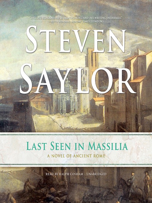 Title details for Last Seen in Massilia by Steven Saylor - Wait list